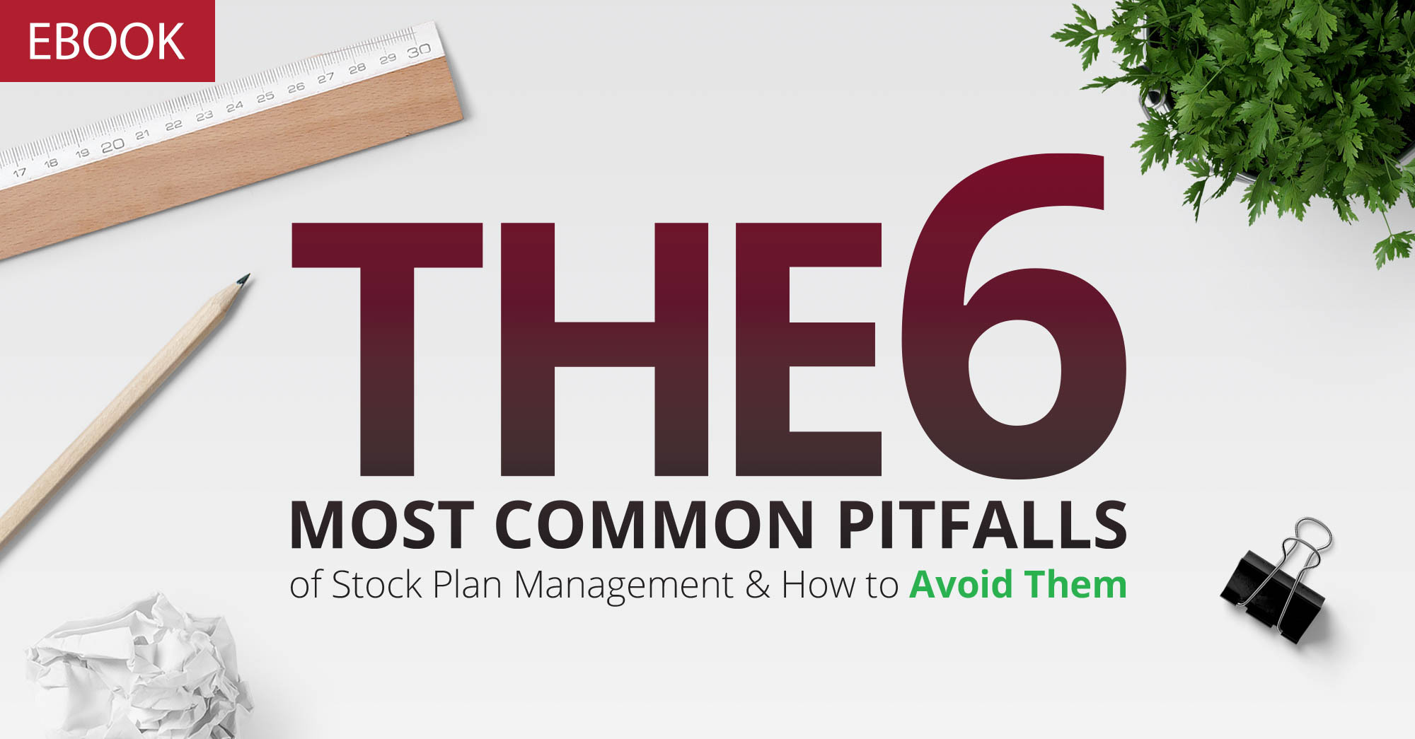 eBook: The 6 Most Common Pitfalls of Stock Plan Management and How to Avoid Them