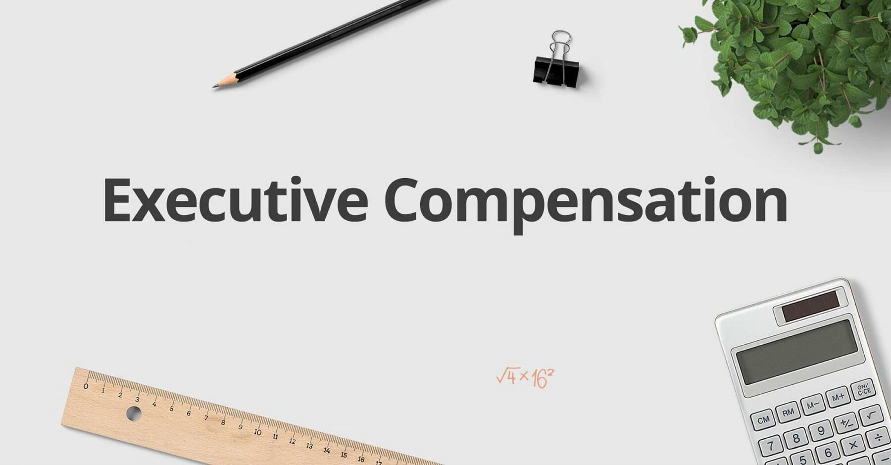 Compensación para ejecutivos: Funcionamiento y estructura