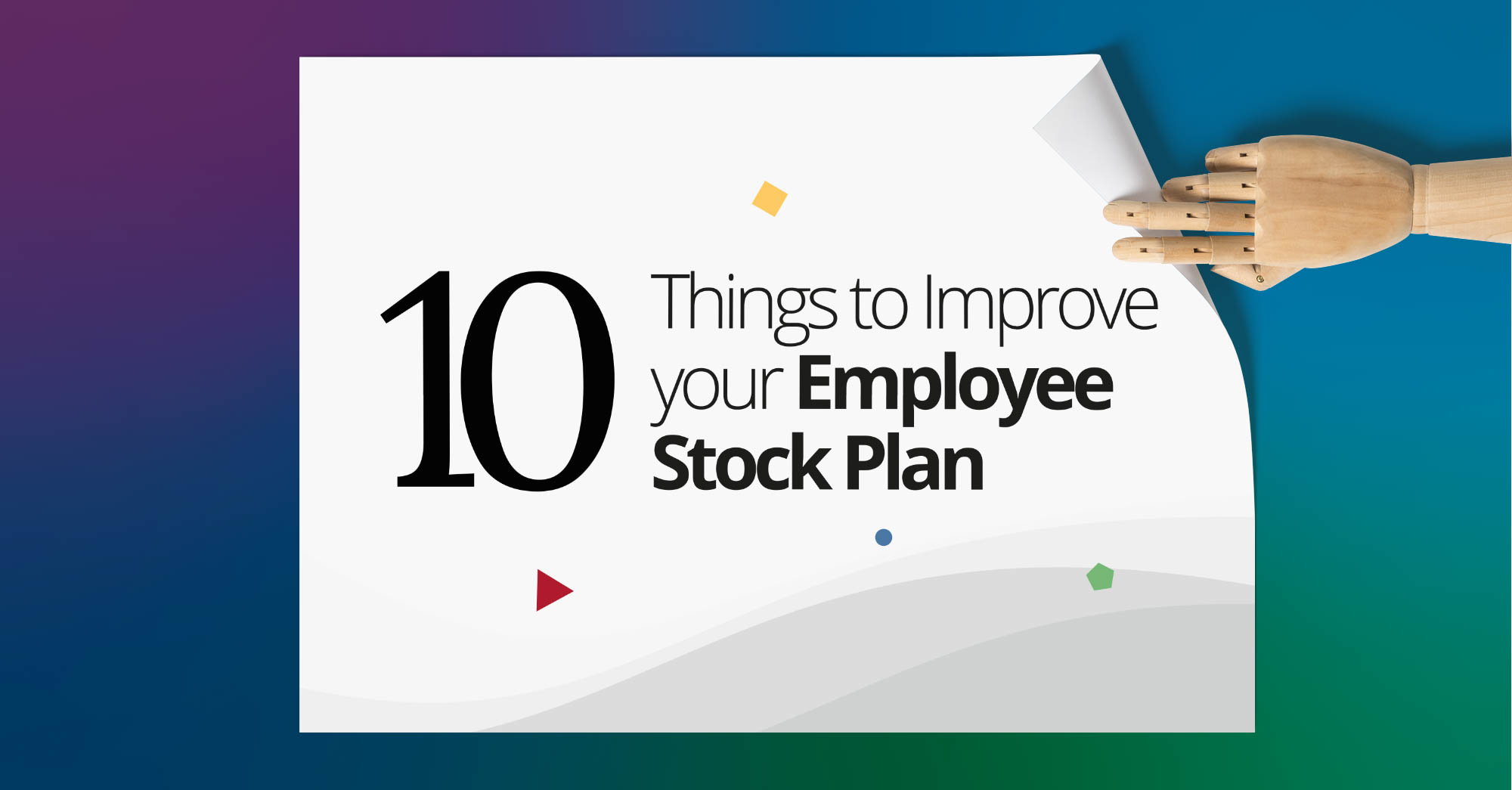 10 things you can do to improve your employee stock plan