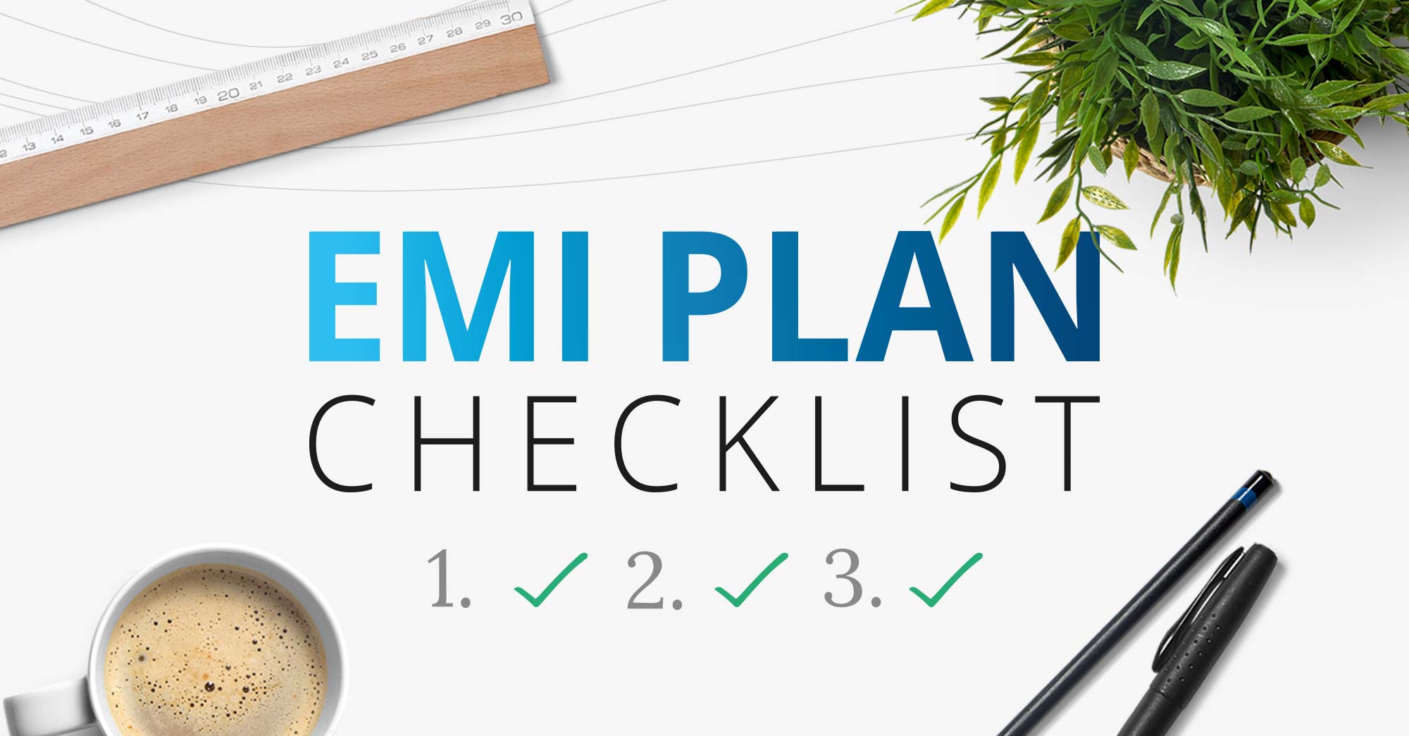 Your checklist for designing EMI schemes