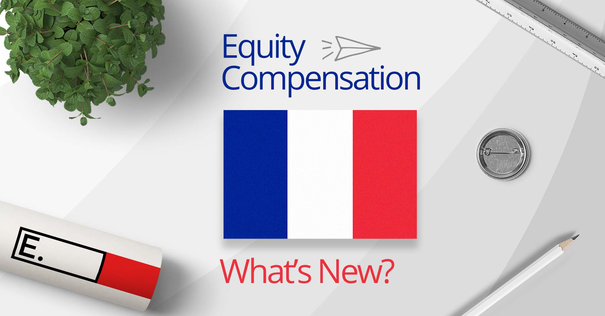 France changes rules around equity compensation – here’s the lowdown