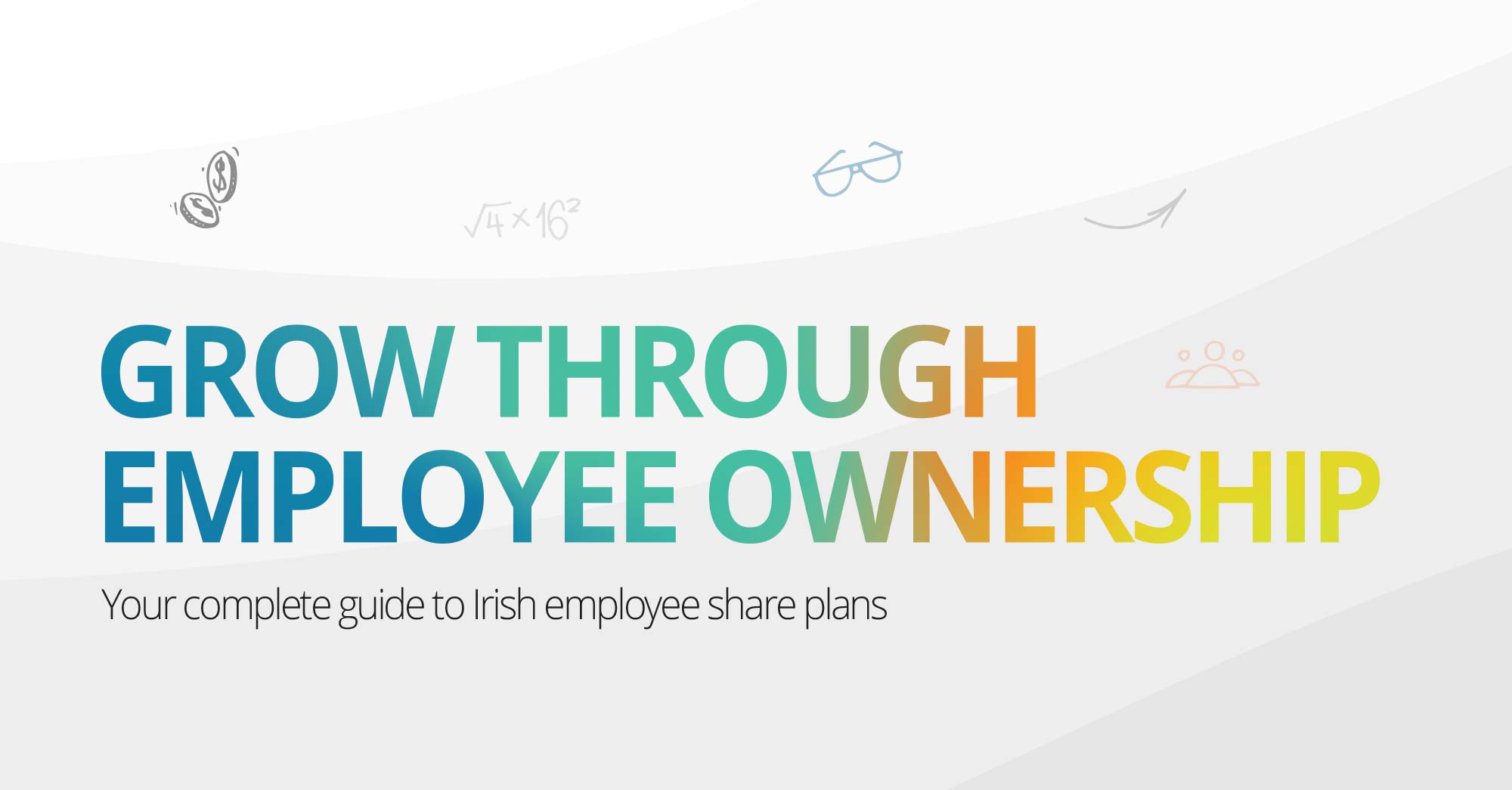 Free Download: A guide to Irish employee share plans