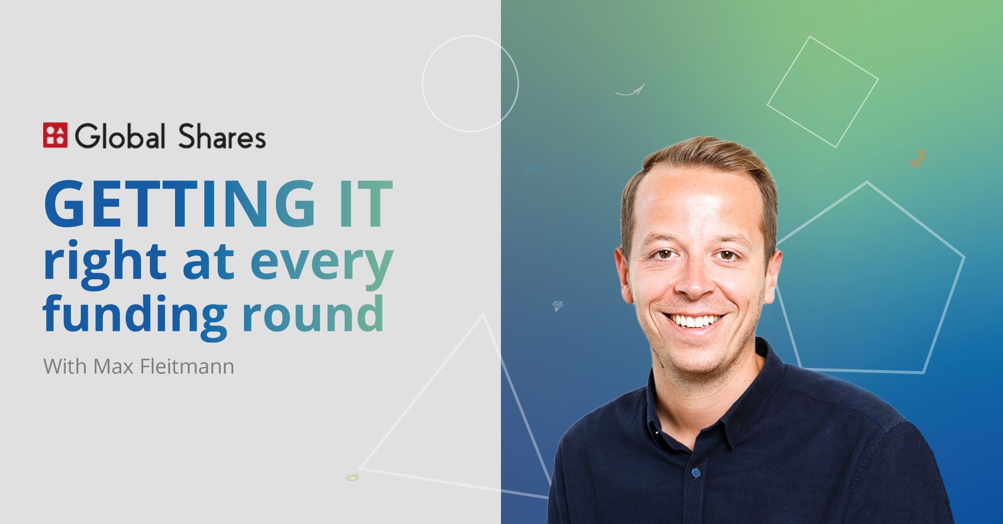 Getting it right at every funding round with Max Fleitmann
