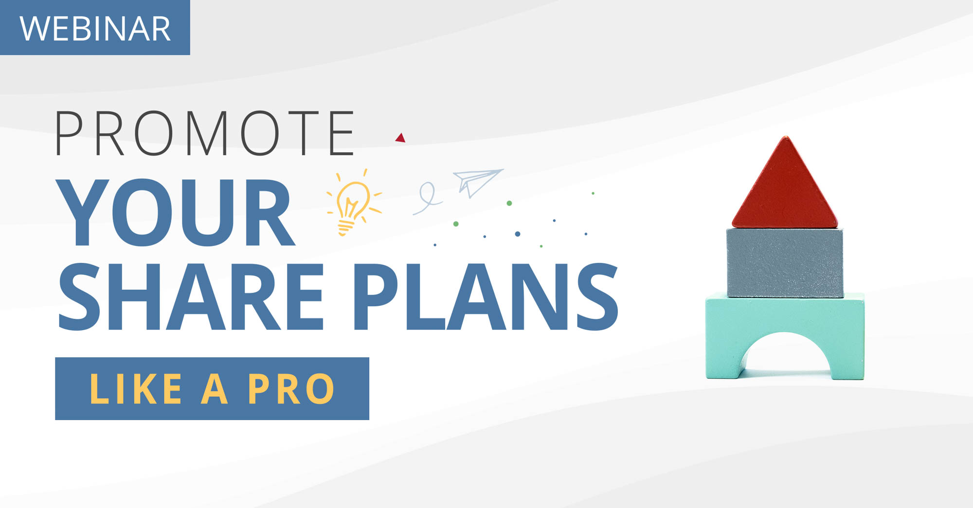Webinar: Promote your share plan like a pro