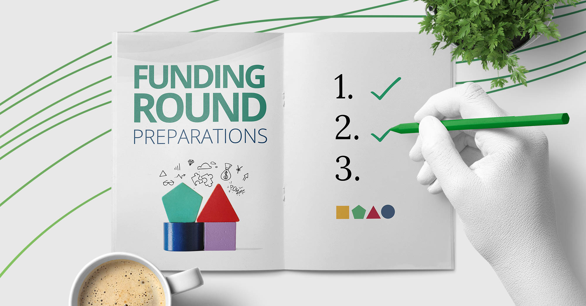How to prepare for your first funding round