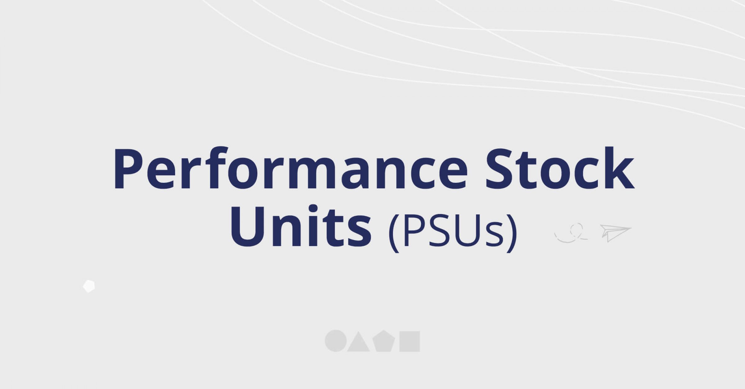 Performance stock units PSU