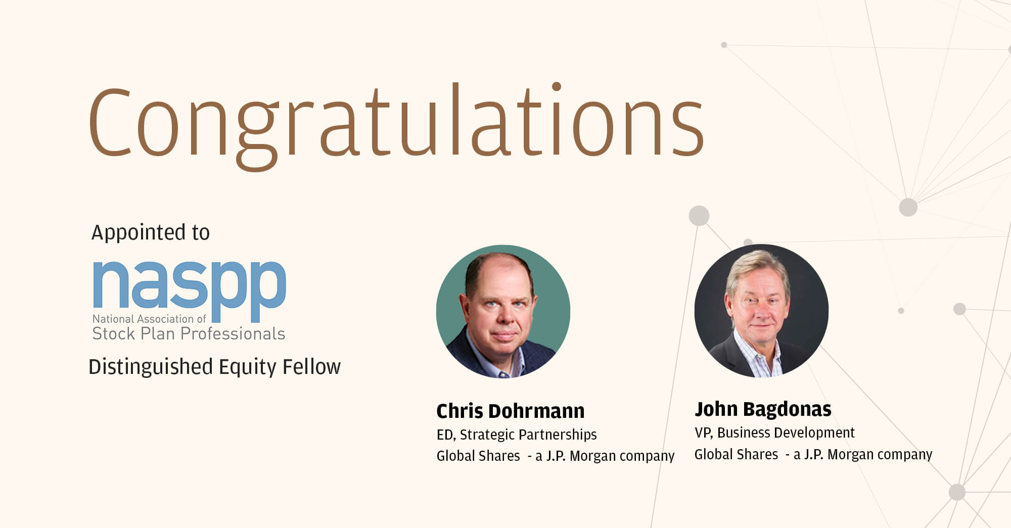 Congratulations Chris Dohrmann & John Bagdonas on being appointed NASPP Distinguished Equity Fellows.