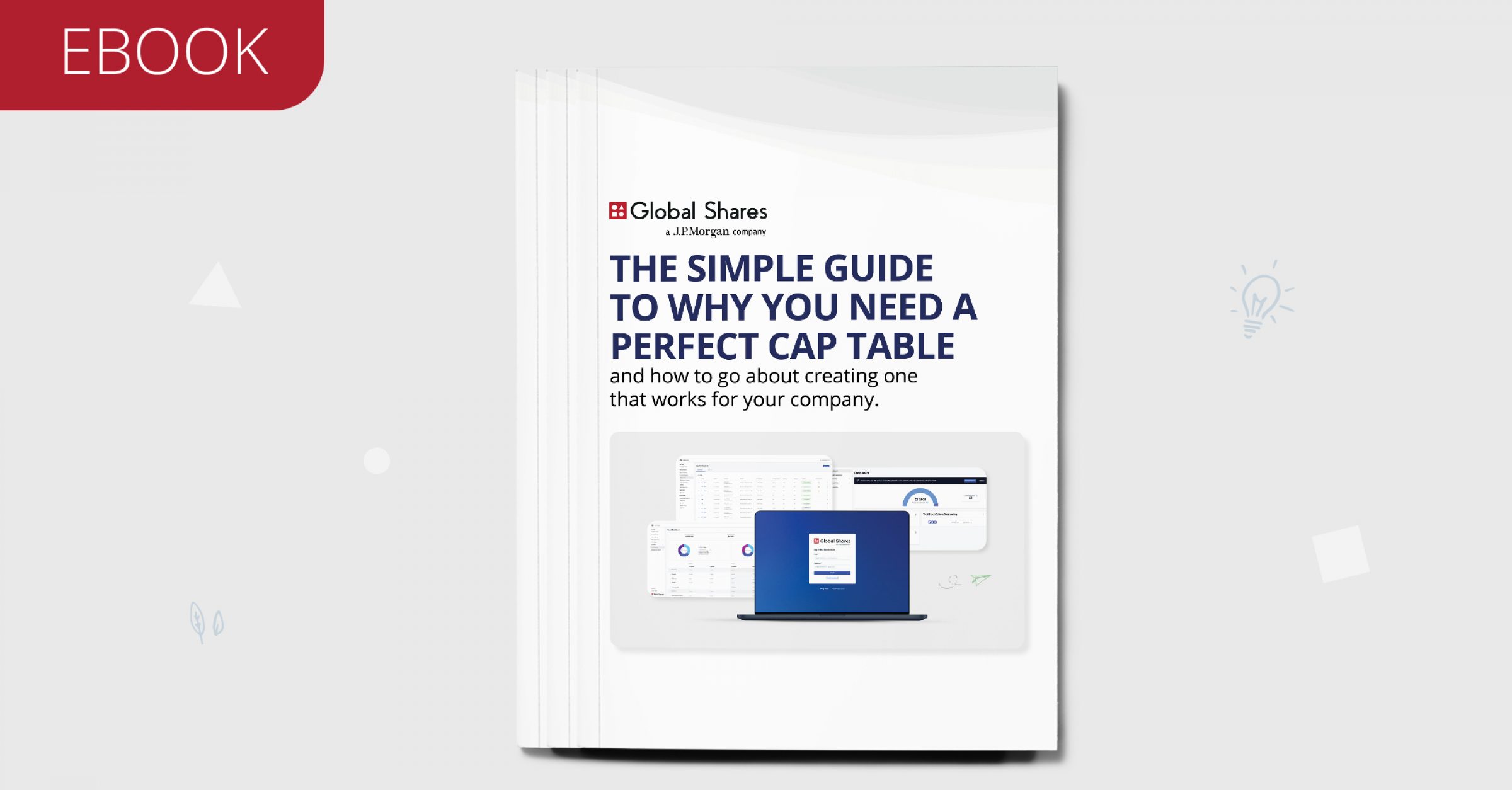Free eBook: The Simple Guide To Why You Need A Perfect Cap Table (and how to go about creating one that works for you company)